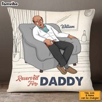Personalized Reserved For Daddy Pillow 25007 thumb 1