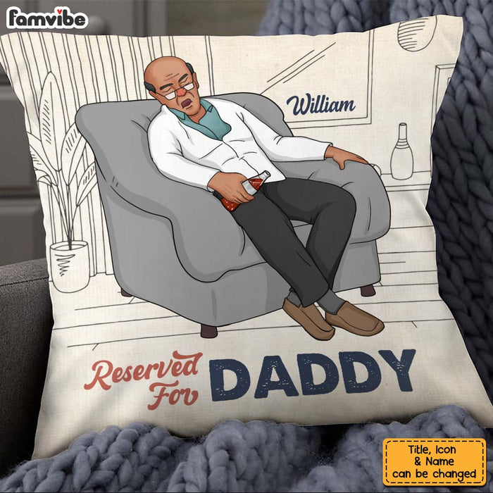 Personalized Reserved For Daddy Pillow 25007 1