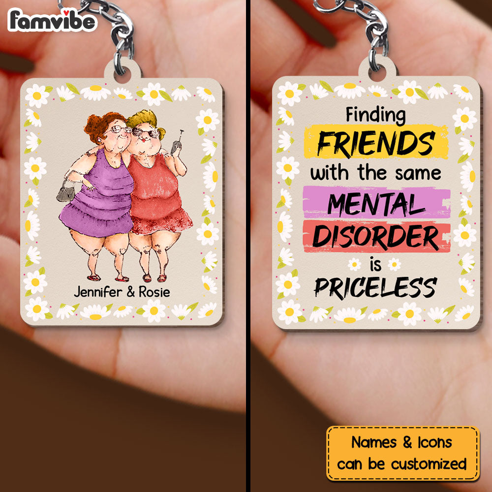 Personalized Finding Friends With The Same Mental Disorder Is Priceless Wood Keychain 25017 Primary Mockup