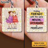 Personalized Finding Friends With The Same Mental Disorder Is Priceless Wood Keychain 25017 thumb 1