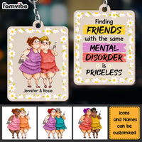 Personalized Finding Friends With The Same Mental Disorder Is Priceless Wood Keychain 25017 thumb 1