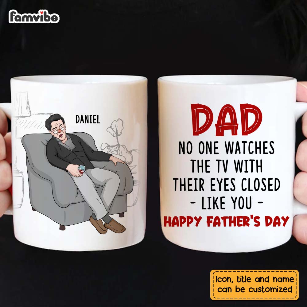 Personalized Funny Gift For Dad Watches TV With Eyes Closed Mug 25021 Primary Mockup