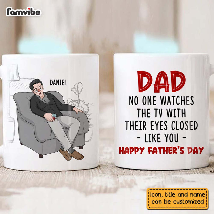 Personalized Funny Gift For Dad Watches TV With Eyes Closed Mug 25021 1