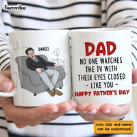 Personalized Funny Gift For Dad Watches TV With Eyes Closed Mug 25021 thumb 1