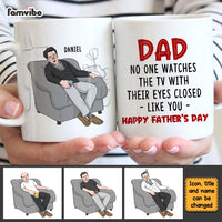Personalized Funny Gift For Dad Watches TV With Eyes Closed Mug 25021 thumb 1