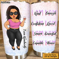Personalized I Am Kind I Am Smart Steel Tumbler 25033 thumb 1