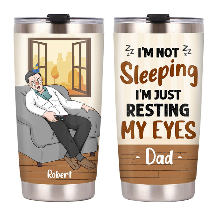 Personalized Sleeping Dad Just Resting His Eyes Steel Tumbler 25037 1