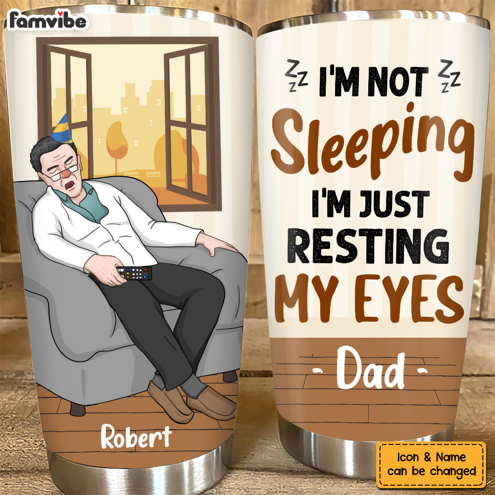 Personalized Sleeping Dad Just Resting His Eyes Steel Tumbler 25037 Primary Mockup