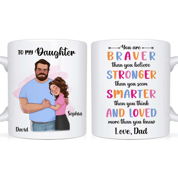 Personalized To My Daughter You Are Braver Than You Believe Mug 25061 1