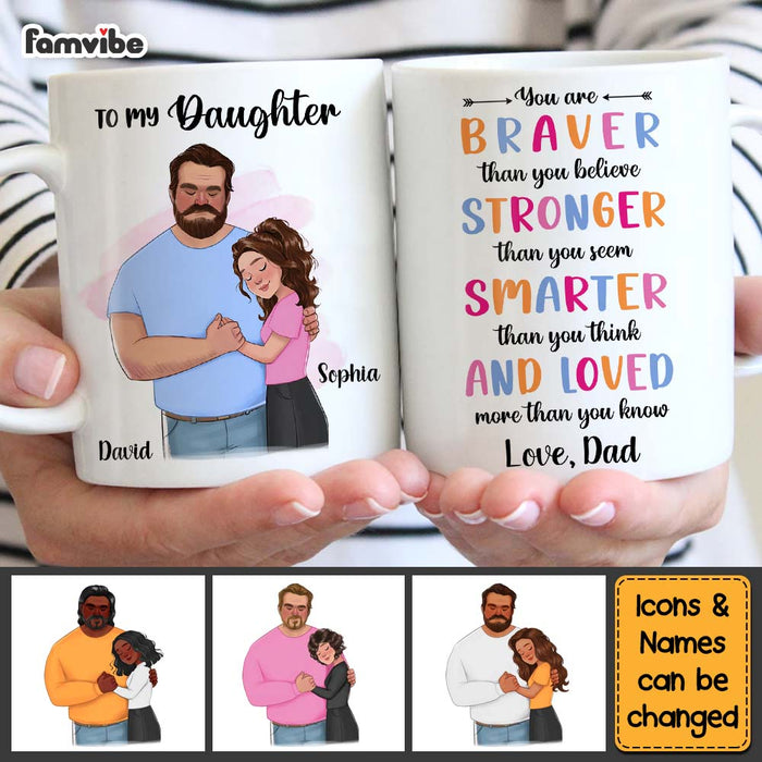 Personalized To My Daughter You Are Braver Than You Believe Mug 25061 1
