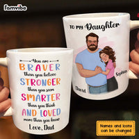 Personalized To My Daughter You Are Braver Than You Believe Mug 25061 thumb 1