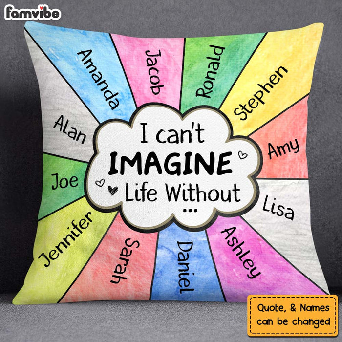 Personalized Gift I Can't Imagine Life Without Pillow 25142 1