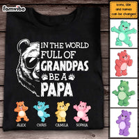 Personalized Gift For Papa Bear In The World Full Of Grandpas Be A Papa Shirt - Hoodie - Sweatshirt 25153 thumb 1