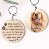 Personalized Dog Memorial When Tomorrow Starts Without Me Photo Wood Keychain 25164 1