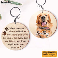 Personalized Dog Memorial When Tomorrow Starts Without Me Photo Wood Keychain 25164 thumb 1