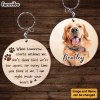 Personalized Dog Memorial When Tomorrow Starts Without Me Photo Wood Keychain 25164 thumb 1