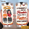 Personalized Gift For Friends Apparently We're Trouble Steel Tumbler 25207 1