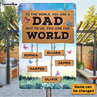 Personalized Gift for Dad To Us You Are The World Metal Sign 25212 thumb 1