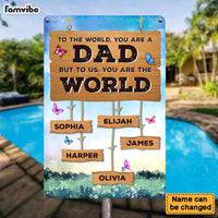 Personalized Gift for Dad To Us You Are The World Metal Sign 25212 thumb 1
