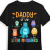 Personalized Gift Daddy Of The Little Monsters Shirt - Hoodie - Sweatshirt 25241 1