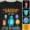 Personalized Gift Daddy Of The Little Monsters Shirt - Hoodie - Sweatshirt 25241 1