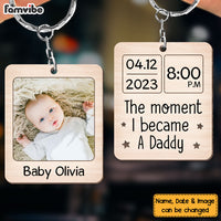 Personalized Gif For New Dad The Moment I Became A Daddy Custom Photo Wood Keychain 25244 thumb 1