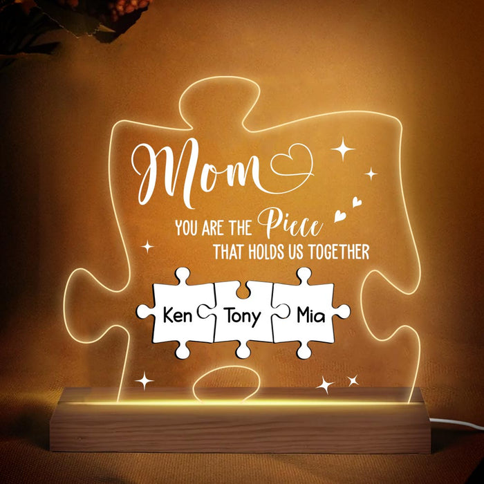 Personalized Mom You Are The Piece That Holds Us Together Plaque LED Lamp Night Light 25290 1