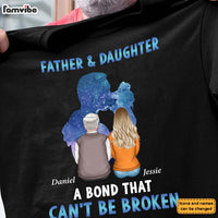 Personalized Gift For Dad And Daughter A Bond Can't Be Broken Shirt - Hoodie - Sweatshirt 25292 thumb 1