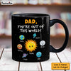 Personalized Dad You're Out Of This World Mug 25300 1