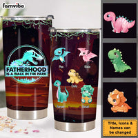 Personalized Fatherhood Is A Walk In The Park Steel Tumbler 25314 thumb 1