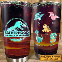 Personalized Fatherhood Is A Walk In The Park Steel Tumbler 25314 thumb 1