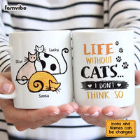 Personalized Life Without Cats I Don't Think So Mug 25323 thumb 1