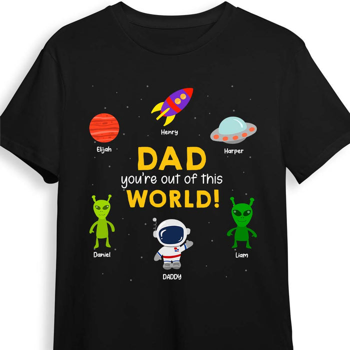 Personalized Dad You're Out Of This World Shirt - Hoodie - Sweatshirt 25407 1