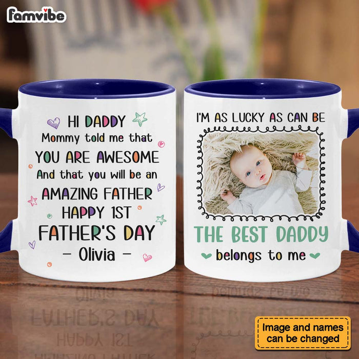 Personalized Gift For New Dad Mommy Told Me That You Are Awesome Mug 25409 1