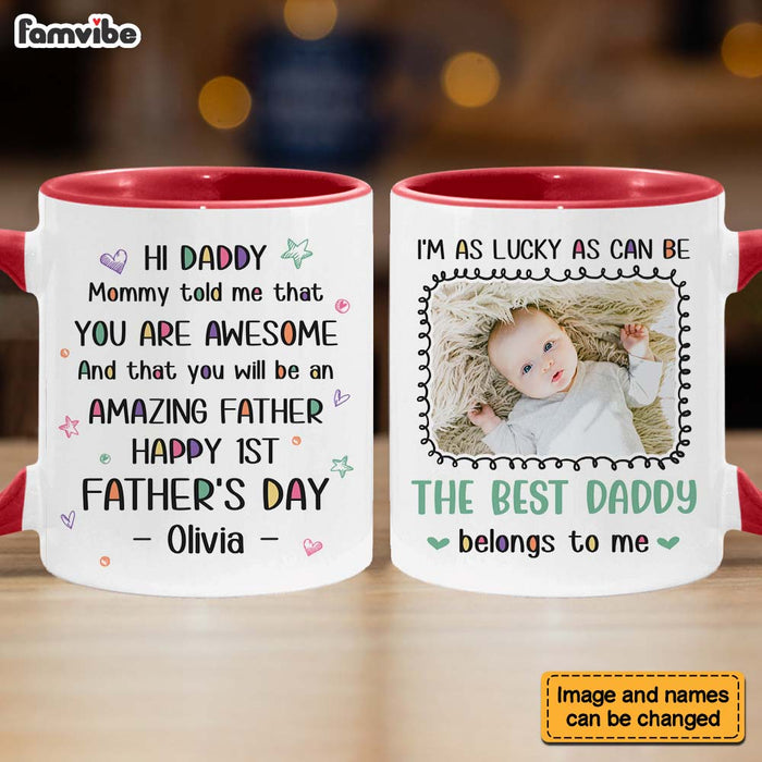 Personalized Gift For New Dad Mommy Told Me That You Are Awesome Mug 25409 1