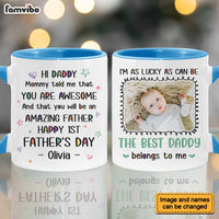 Personalized Gift For New Dad Mommy Told Me That You Are Awesome Mug 25409 thumb 1