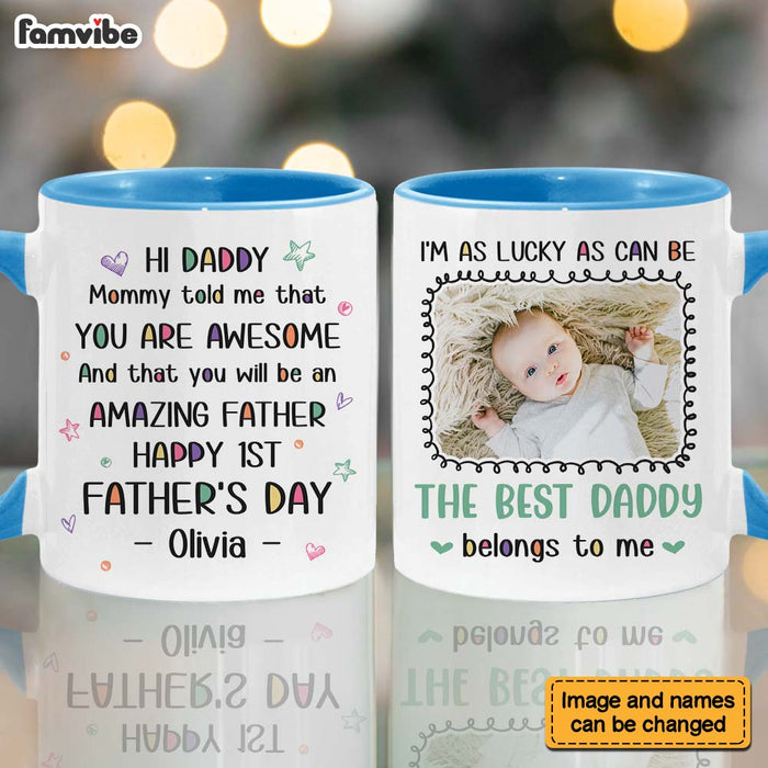 Personalized Gift For New Dad Mommy Told Me That You Are Awesome Mug 25409 1