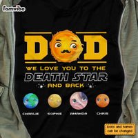 Personalized Dad We Love You To The Dead Star And Back Shirt - Hoodie - Sweatshirt 25410 thumb 1
