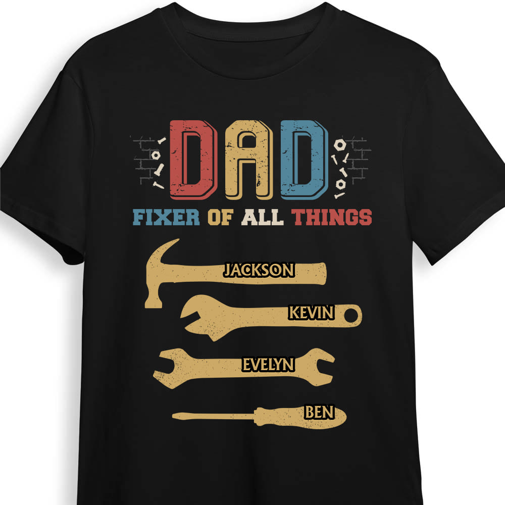 Personalized Dad Fixer All Things Shirt Hoodie Sweatshirt 25434 Primary Mockup