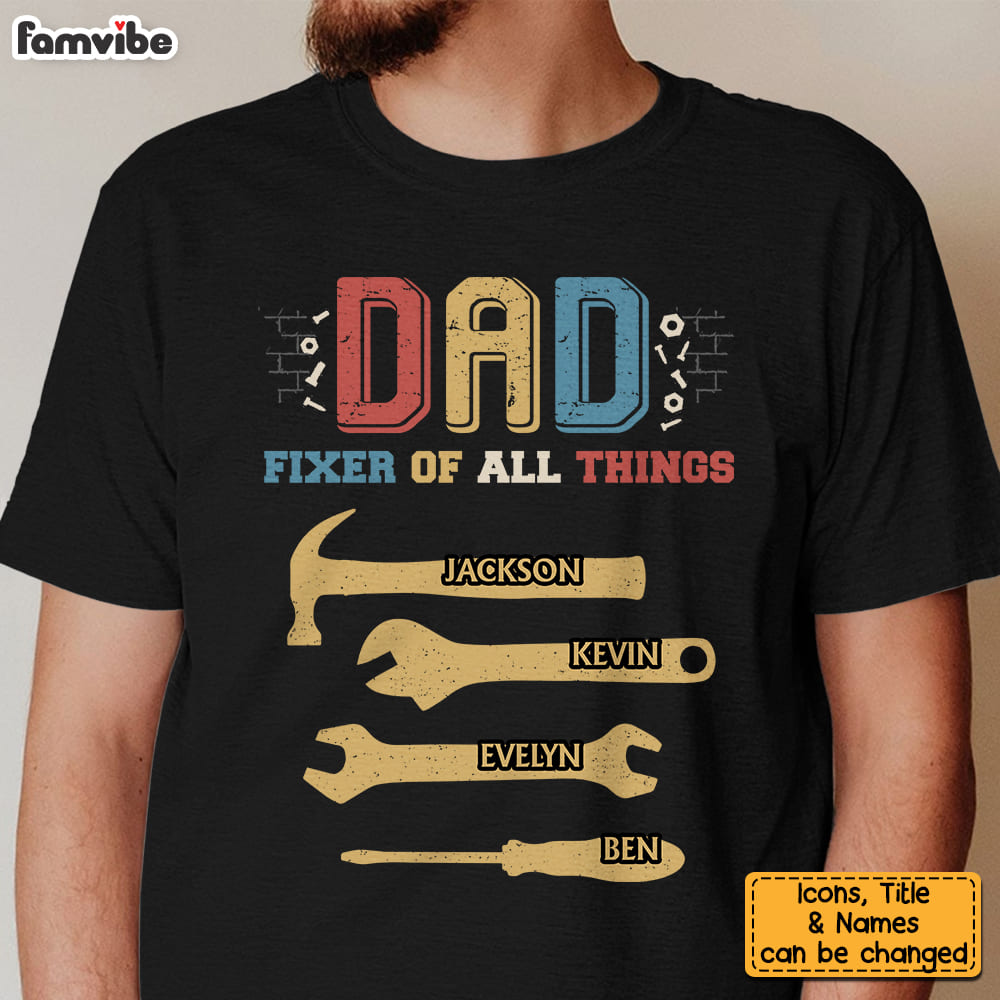 Personalized Dad Fixer All Things Shirt Hoodie Sweatshirt 25434 Primary Mockup