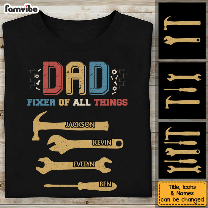 Personalized Dad Fixer All Things Shirt - Hoodie - Sweatshirt 25434 1