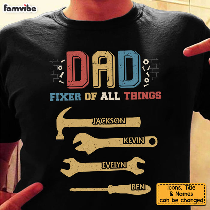 Personalized Dad Fixer All Things Shirt - Hoodie - Sweatshirt 25434 1