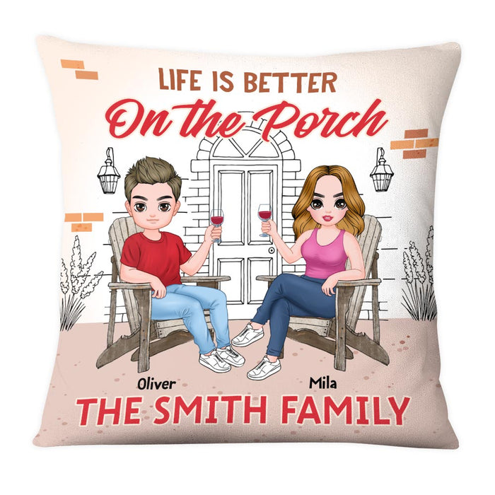 Personalized Life Is Better On The Porch Pillow 25462 1