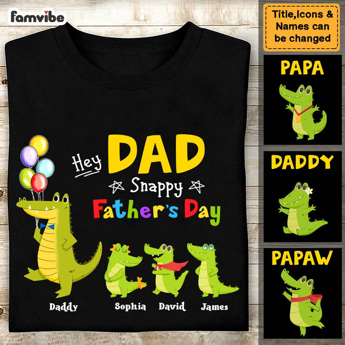 Personalized Hey Dad Snappy Father's Day Shirt - Hoodie - Sweatshirt 25466 1