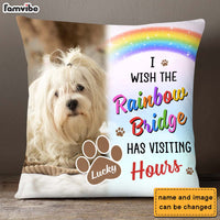 Personalized Dog Memorial Gift I Wish The Rainbow Bridge Has Visiting Hours Pillow 25475 thumb 1