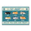 Personalized Go Away Unless You Have Dog Treats Doormat 25481 1