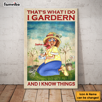 Personalized I Garden And I Know Things Canvas 25508 thumb 1
