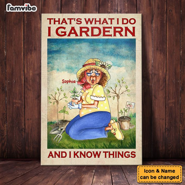 Personalized I Garden And I Know Things Canvas 25508 1