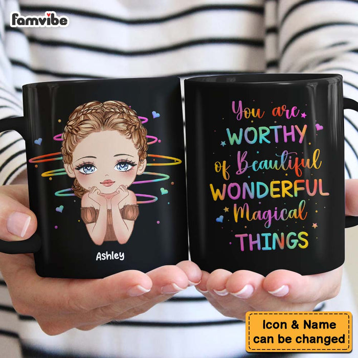 Personalized You Are Worthy Of Beautiful Things Mug 25512 1
