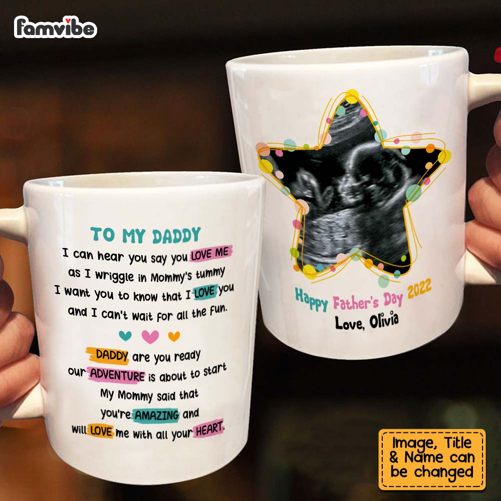 Personalized Gift For Dad To Be I Can Hear You Say You Love Me Mug 25569 Primary Mockup
